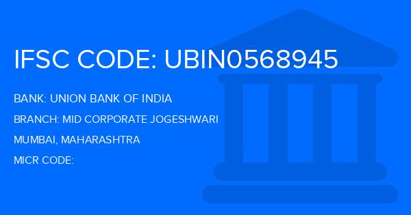 Union Bank Of India (UBI) Mid Corporate Jogeshwari Branch IFSC Code