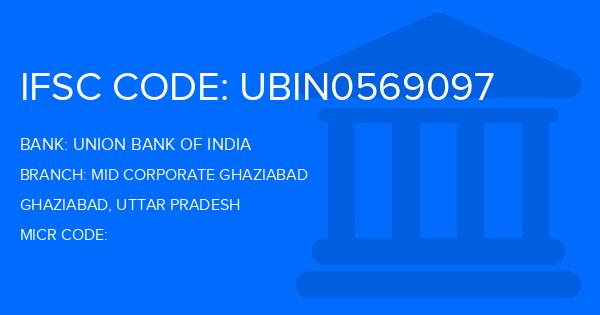 Union Bank Of India (UBI) Mid Corporate Ghaziabad Branch IFSC Code