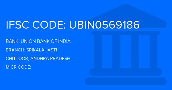 Union Bank Of India (UBI) Srikalahasti Branch IFSC Code