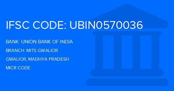 Union Bank Of India (UBI) Mits Gwalior Branch IFSC Code