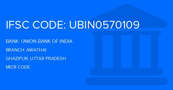 Union Bank Of India (UBI) Awathai Branch IFSC Code
