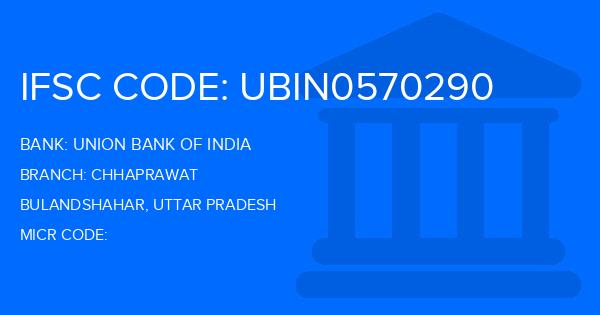 Union Bank Of India (UBI) Chhaprawat Branch IFSC Code