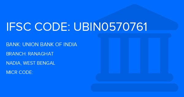 Union Bank Of India (UBI) Ranaghat Branch IFSC Code