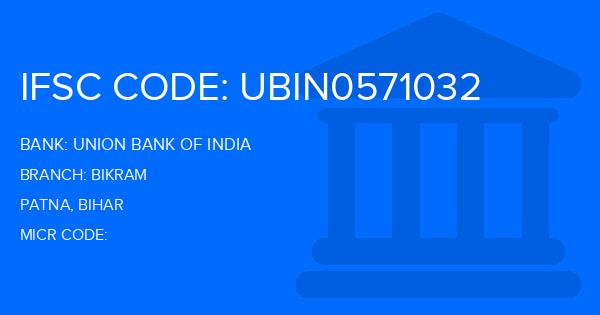 Union Bank Of India (UBI) Bikram Branch IFSC Code
