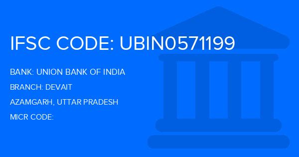 Union Bank Of India (UBI) Devait Branch IFSC Code