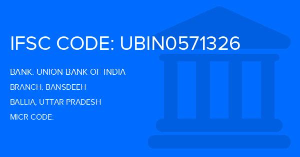 Union Bank Of India (UBI) Bansdeeh Branch IFSC Code