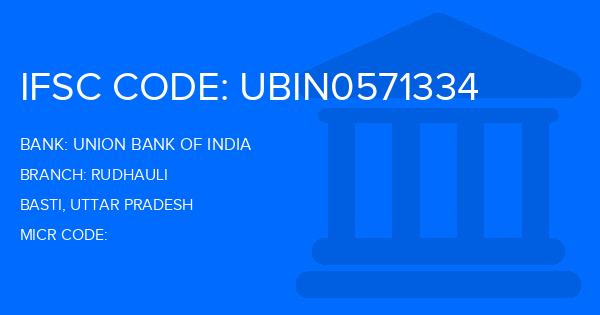 Union Bank Of India (UBI) Rudhauli Branch IFSC Code