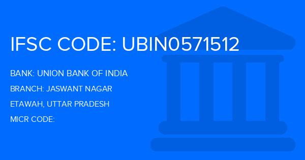 Union Bank Of India (UBI) Jaswant Nagar Branch IFSC Code