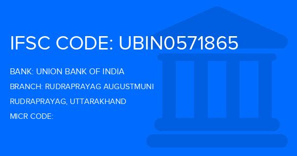 Union Bank Of India (UBI) Rudraprayag Augustmuni Branch IFSC Code