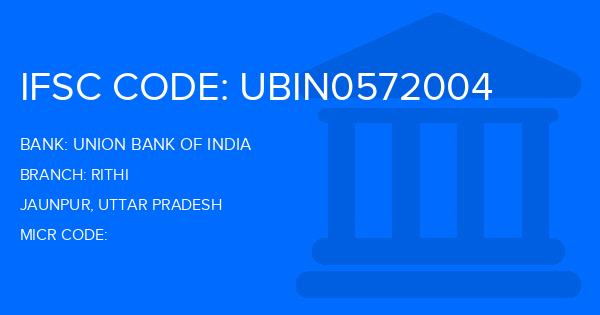 Union Bank Of India (UBI) Rithi Branch IFSC Code