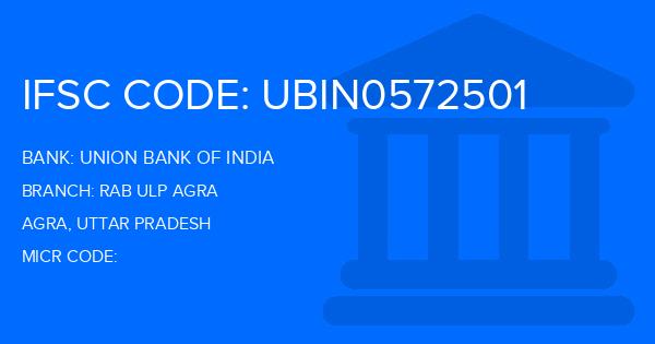 Union Bank Of India (UBI) Rab Ulp Agra Branch IFSC Code