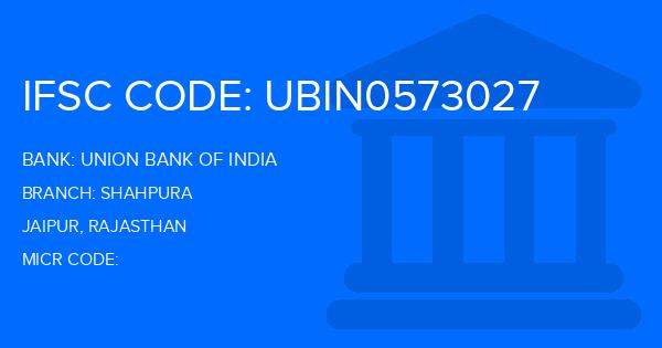Union Bank Of India (UBI) Shahpura Branch IFSC Code