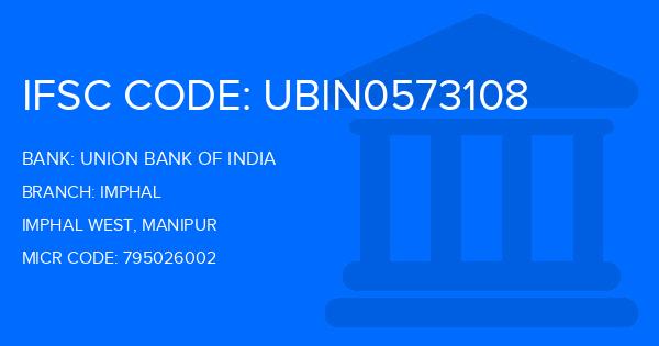 Union Bank Of India (UBI) Imphal Branch IFSC Code