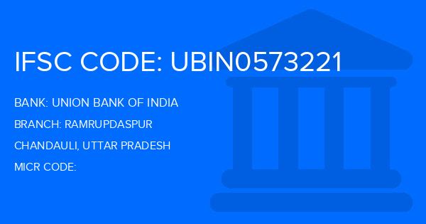 Union Bank Of India (UBI) Ramrupdaspur Branch IFSC Code
