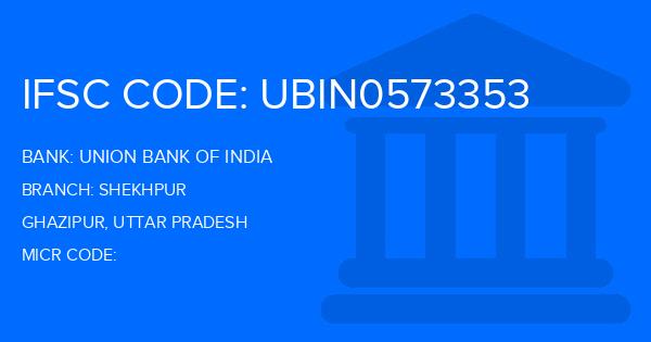 Union Bank Of India (UBI) Shekhpur Branch IFSC Code