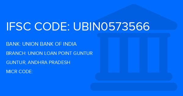 Union Bank Of India (UBI) Union Loan Point Guntur Branch IFSC Code
