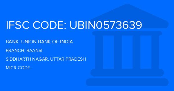 Union Bank Of India (UBI) Baansi Branch IFSC Code