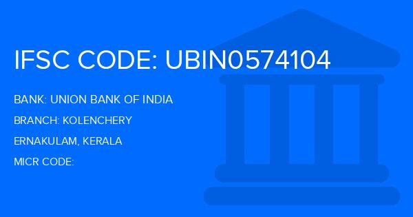 Union Bank Of India (UBI) Kolenchery Branch IFSC Code