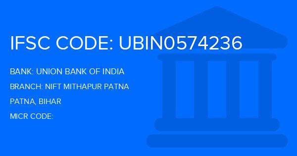 Union Bank Of India (UBI) Nift Mithapur Patna Branch IFSC Code