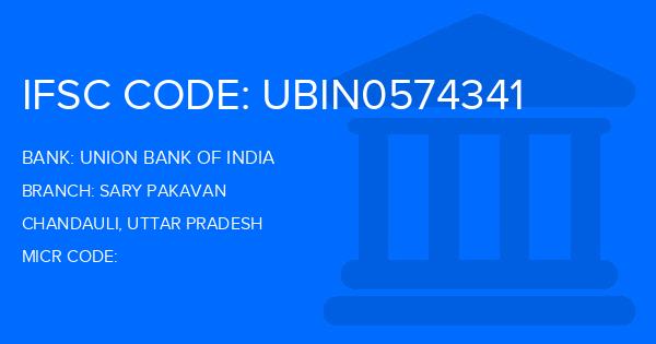 Union Bank Of India (UBI) Sary Pakavan Branch IFSC Code