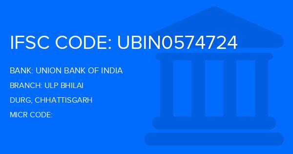 Union Bank Of India (UBI) Ulp Bhilai Branch IFSC Code