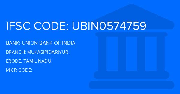 Union Bank Of India (UBI) Mukasipidariyur Branch IFSC Code