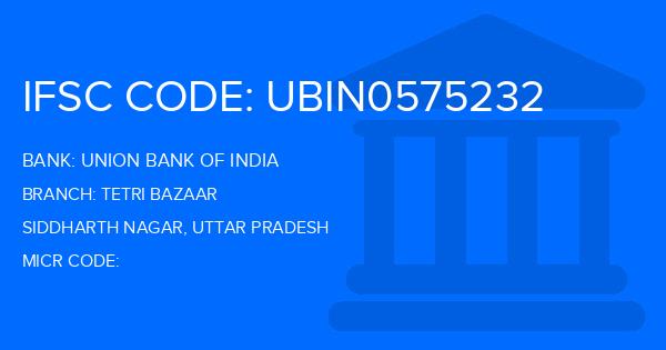 Union Bank Of India (UBI) Tetri Bazaar Branch IFSC Code