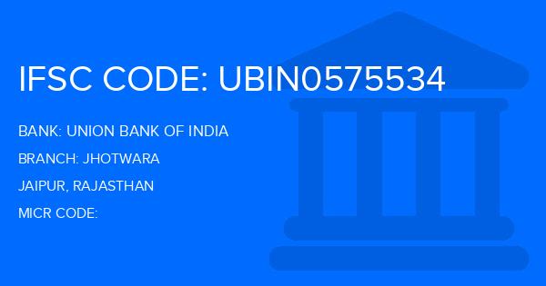 Union Bank Of India (UBI) Jhotwara Branch IFSC Code