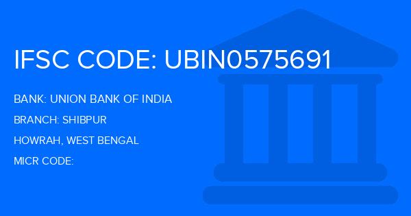 Union Bank Of India (UBI) Shibpur Branch IFSC Code
