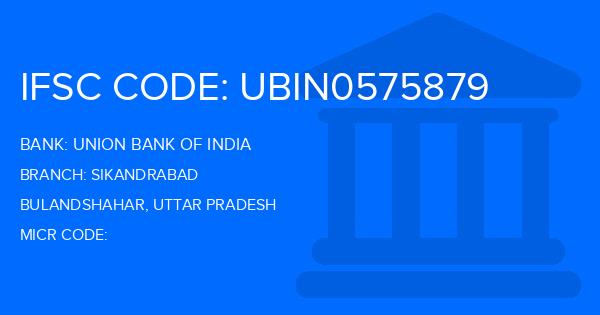 Union Bank Of India (UBI) Sikandrabad Branch IFSC Code