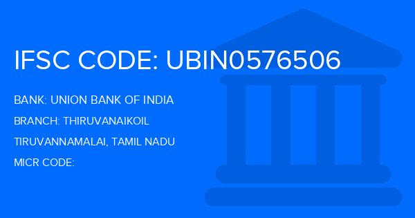 Union Bank Of India (UBI) Thiruvanaikoil Branch IFSC Code