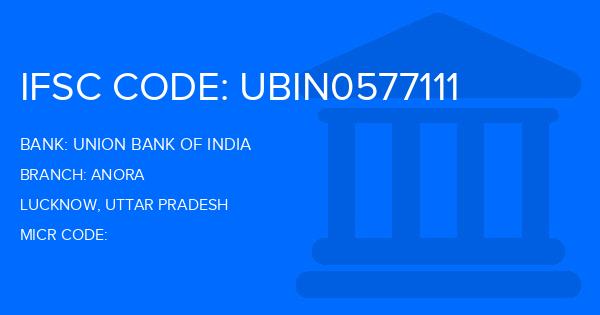 Union Bank Of India (UBI) Anora Branch IFSC Code