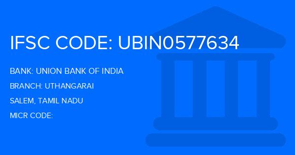 Union Bank Of India (UBI) Uthangarai Branch IFSC Code