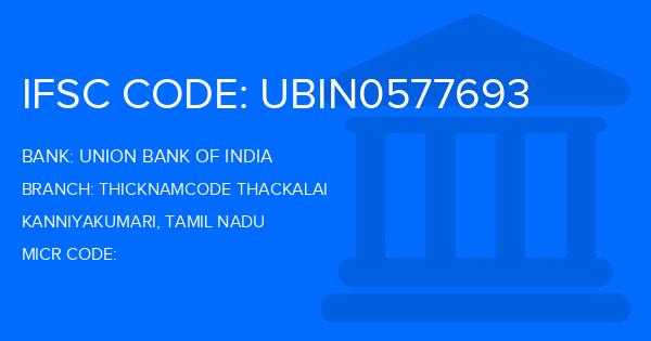 Union Bank Of India (UBI) Thicknamcode Thackalai Branch IFSC Code
