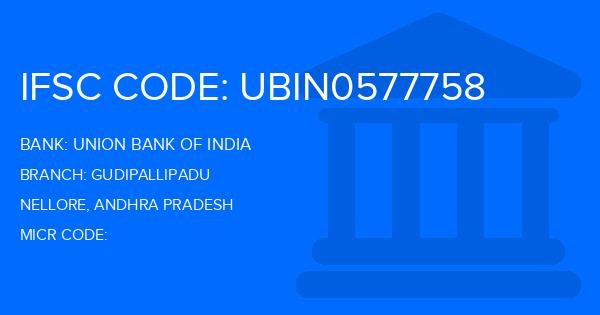 Union Bank Of India (UBI) Gudipallipadu Branch IFSC Code