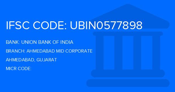 Union Bank Of India (UBI) Ahmedabad Mid Corporate Branch IFSC Code