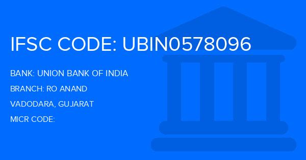Union Bank Of India (UBI) Ro Anand Branch IFSC Code