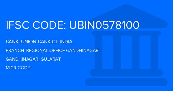 Union Bank Of India (UBI) Regional Office Gandhinagar Branch IFSC Code