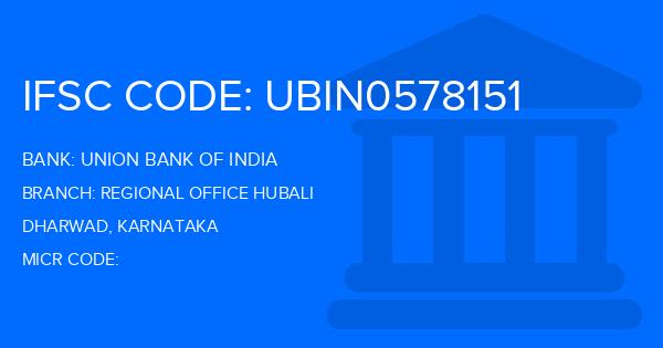 Union Bank Of India (UBI) Regional Office Hubali Branch IFSC Code