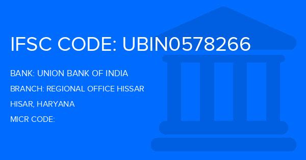 Union Bank Of India (UBI) Regional Office Hissar Branch IFSC Code