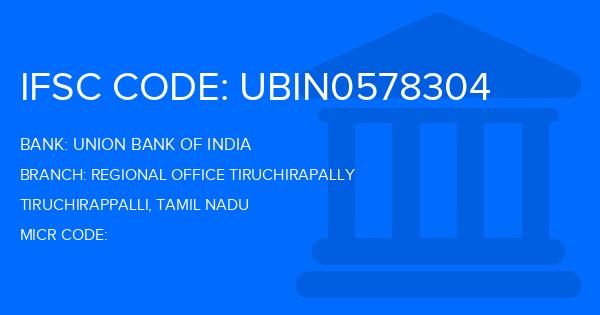 Union Bank Of India (UBI) Regional Office Tiruchirapally Branch IFSC Code