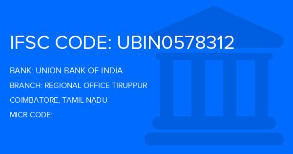 Union Bank Of India (UBI) Regional Office Tiruppur Branch IFSC Code