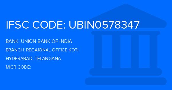 Union Bank Of India (UBI) Regaional Office Koti Branch IFSC Code