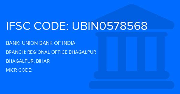 Union Bank Of India (UBI) Regional Office Bhagalpur Branch IFSC Code