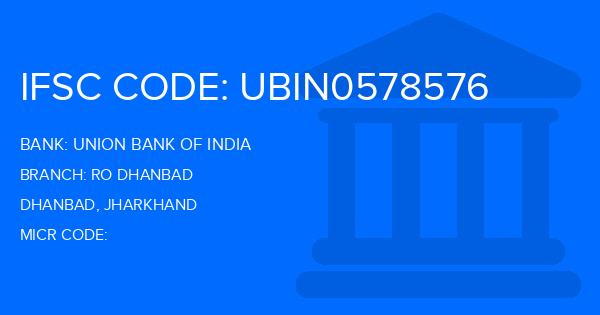 Union Bank Of India (UBI) Ro Dhanbad Branch IFSC Code