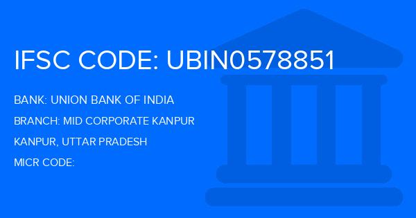 Union Bank Of India (UBI) Mid Corporate Kanpur Branch IFSC Code