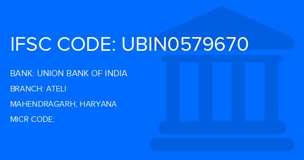 Union Bank Of India (UBI) Ateli Branch IFSC Code