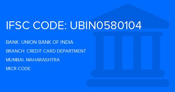 Union Bank Of India (UBI) Credit Card Department Branch IFSC Code