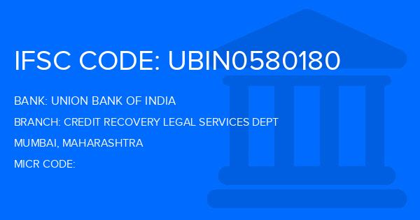 Union Bank Of India (UBI) Credit Recovery Legal Services Dept Branch IFSC Code