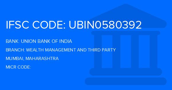 Union Bank Of India (UBI) Wealth Management And Third Party Branch IFSC Code